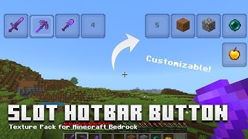 Slot Hotbar Button v1.0.0 Release! - Texture Pack for Minecraft Bedrock