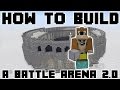 Minecraft : How to build : A Huge PvP Battle Arena with NO Time Lapse