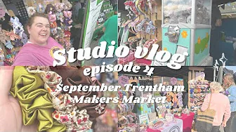 Studio Vlog 4: Trentham Makers Market September | Market Day | Small Business