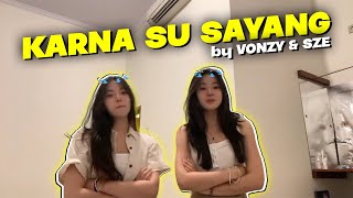 ketika vonzy dan sze cover lagu karna su sayang 🥶