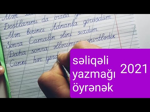 hüsnxət-yazmagi oyrenmek-hüsnxət üzrə yazı yazmaq-hüsnxət təlimi-yazmağı öyrənirəm,səliqəli yazmaq