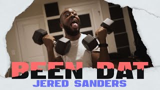 Jered Sanders - Been Dat (#BlackFriday3 11/27 Free On GOM Plus App)