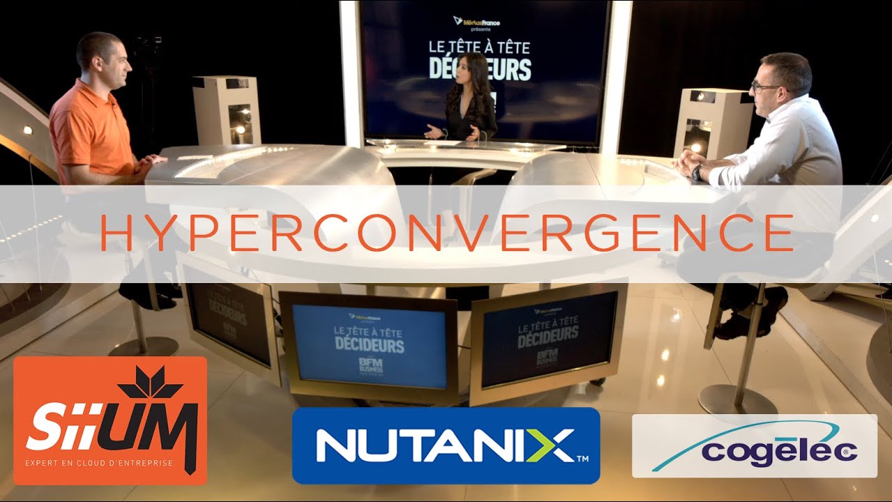 BFM Business, hyperconvergence avec SIIUM, COGELEC, Nutanix - YouTube