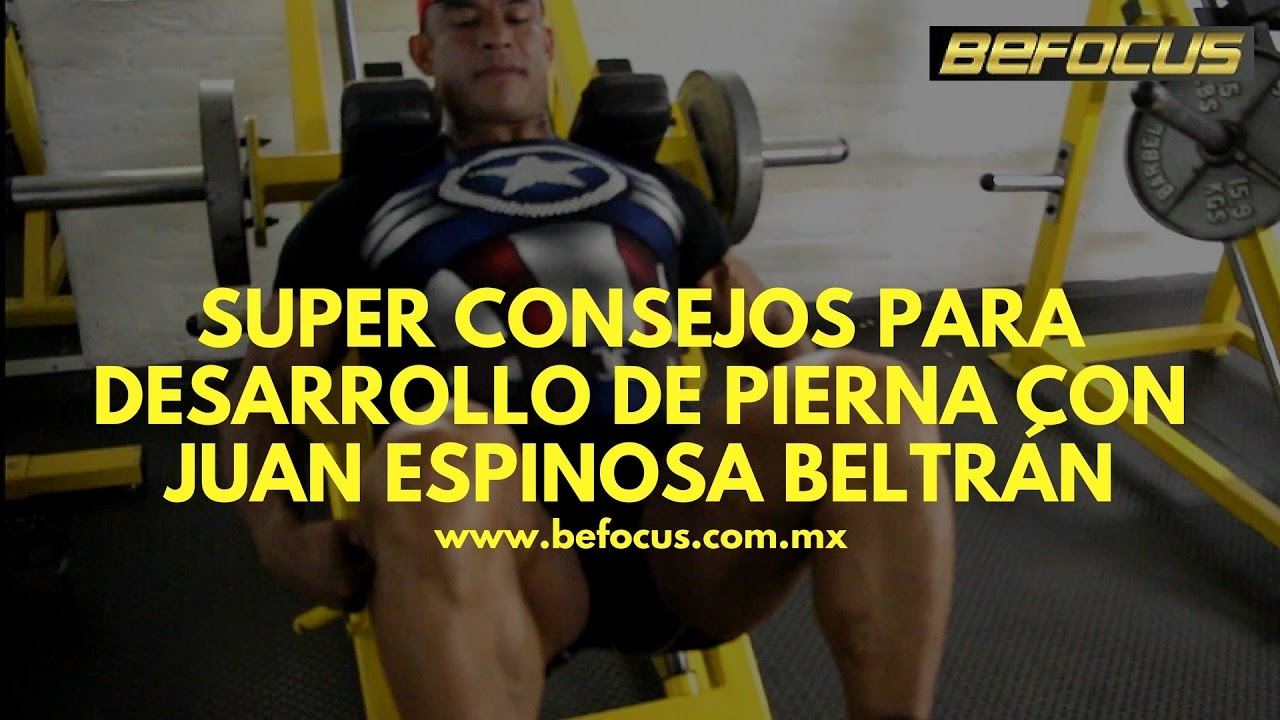 Super Consejos de desarrollo de pierna con Juan Espinosa Betran health insurance