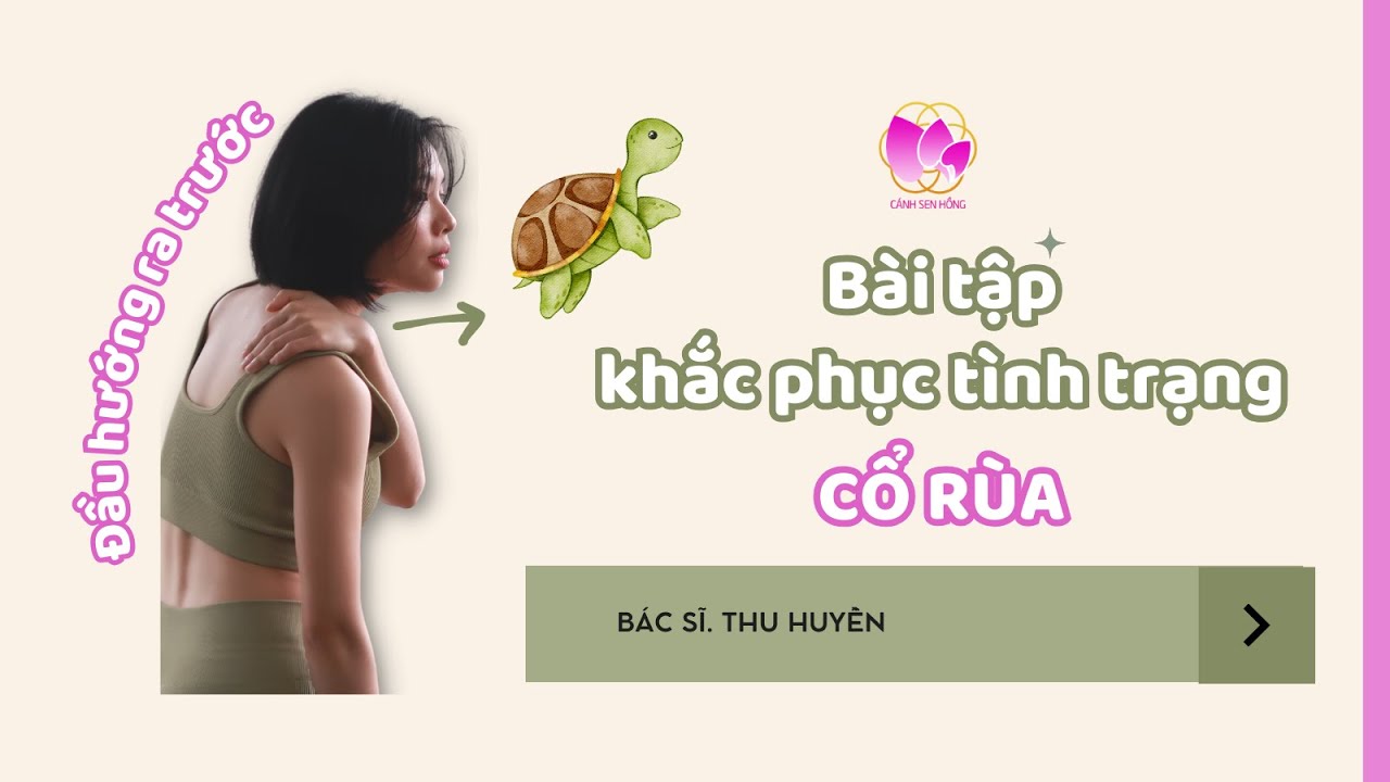 1 phút khắc phục bệnh lý CỔ RÙA - YouTube