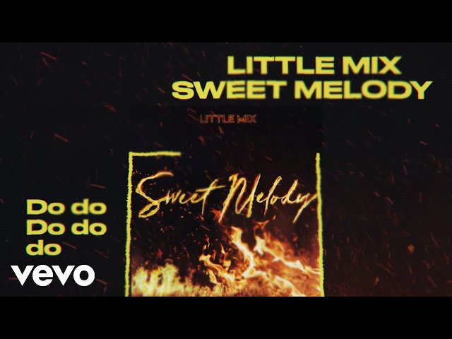 Little Mix - Sweet Melody (Lyric Video) class=