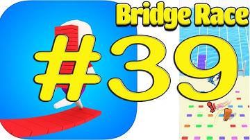 Bridge Race : GameplayWalkthrough All Levels #39