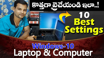 10 Best Settings For Windows 10 Laptop & Computer in Telugu