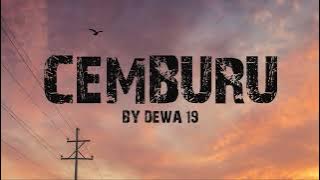 Cemburu I Dewa 19 I Lirik Lagu