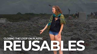 Reusables: In Progress: Closing The Loop on Plastic