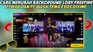 Background Loby FreeFire Tema EVOS Divine