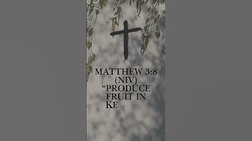 True Repentance Bears Fruit | Matthew 3:8