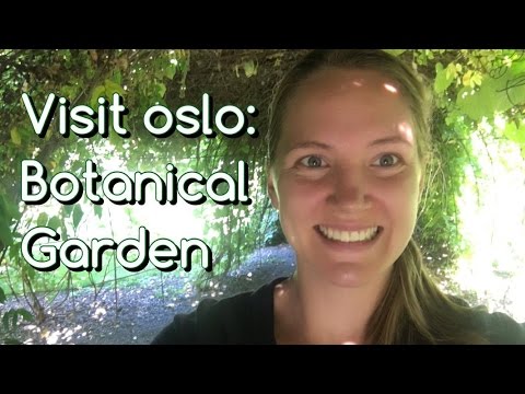Travel in Norway/Oslo: Botanisk Hage