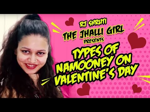 Types of Namooney On Valentine's Day | The Jhalli Girl | RJ Shruti | Radio Mirchi - Types of Namooney On Valentine's Day | The Jhalli Girl | RJ Shruti | Radio Mirchi