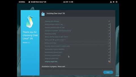 Installation of ClearLinux - Consistantly Best Performing Linux Distro.