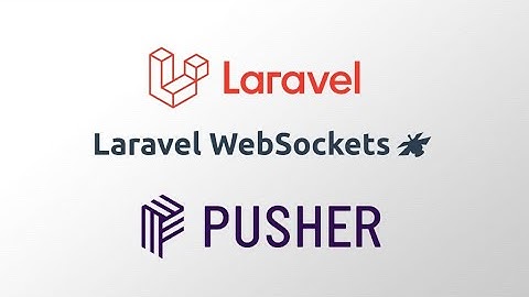 Laravel Websockets + Pusher