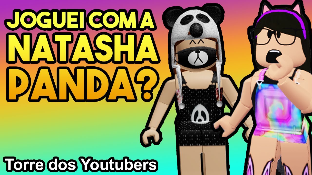 Torre dos rs Brasil Roblox - Joguei com a Natasha Panda? [Atualizada  2020] 
