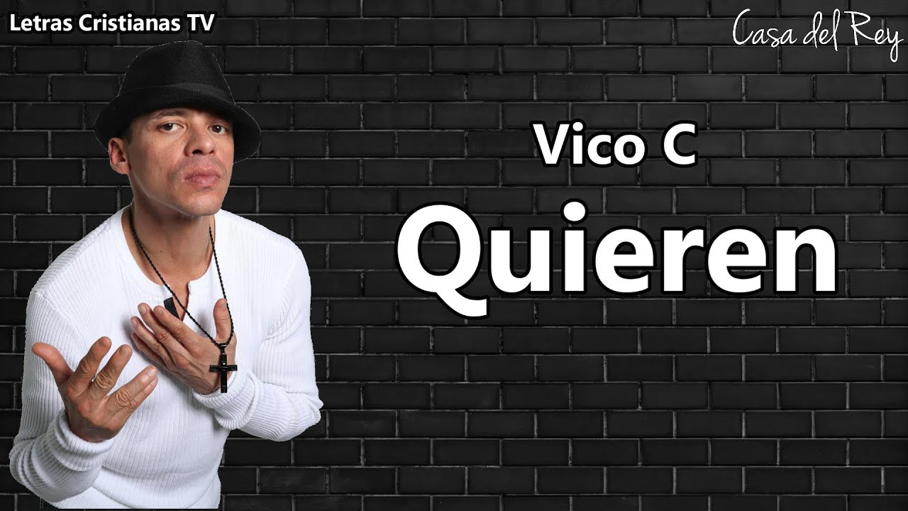 Vico C : Quieren | Letra (Video lyrics) - YouTube