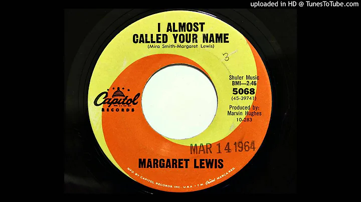 Margaret Lewis - I Almost Called Your Name (Capito...