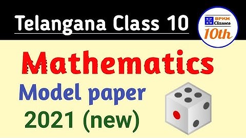 Telangana 10th Maths Model paper 2021(New) | BPKM Classes | TS 10th class Model paper 2021