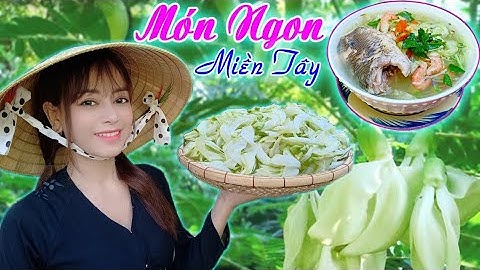 Món ngon Miền Tây! CANH CHUA BÔNG SO ĐŨA nấu Cá Rô Đồng và Tép Sông! Thôn nữ Khmer! #168