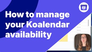 How to manage your Koalendar availability (breaks, buffers & booking rules)