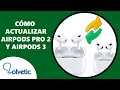  como actualizar airpods pro 2 y airpods 3  cmo usar airpods pro 2 y airpods 3