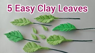 5 easy clay leaves / clay leaf making step by step without cutters/ easy method