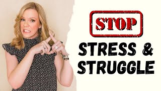 Does Life Feel Hard? Let's Stop the Stress & Struggle for Good