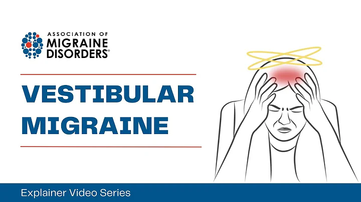 What is Vestibular Migraine? - Chapter 1: Migraine Types - Explainer Video Series