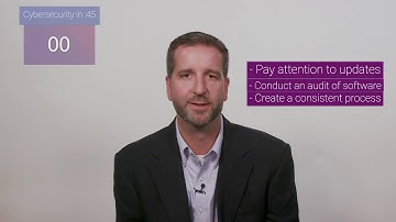 Cybersecurity in 45 seconds: Always remember to patch