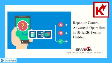 Repeater Control Advanced Operations in SPARK Forms Builder
