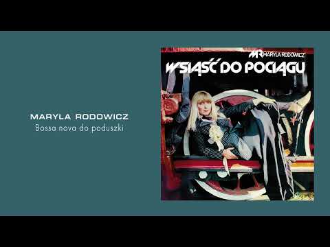 Maryla Rodowicz - Bossa nova do poduszki [Official Audio]