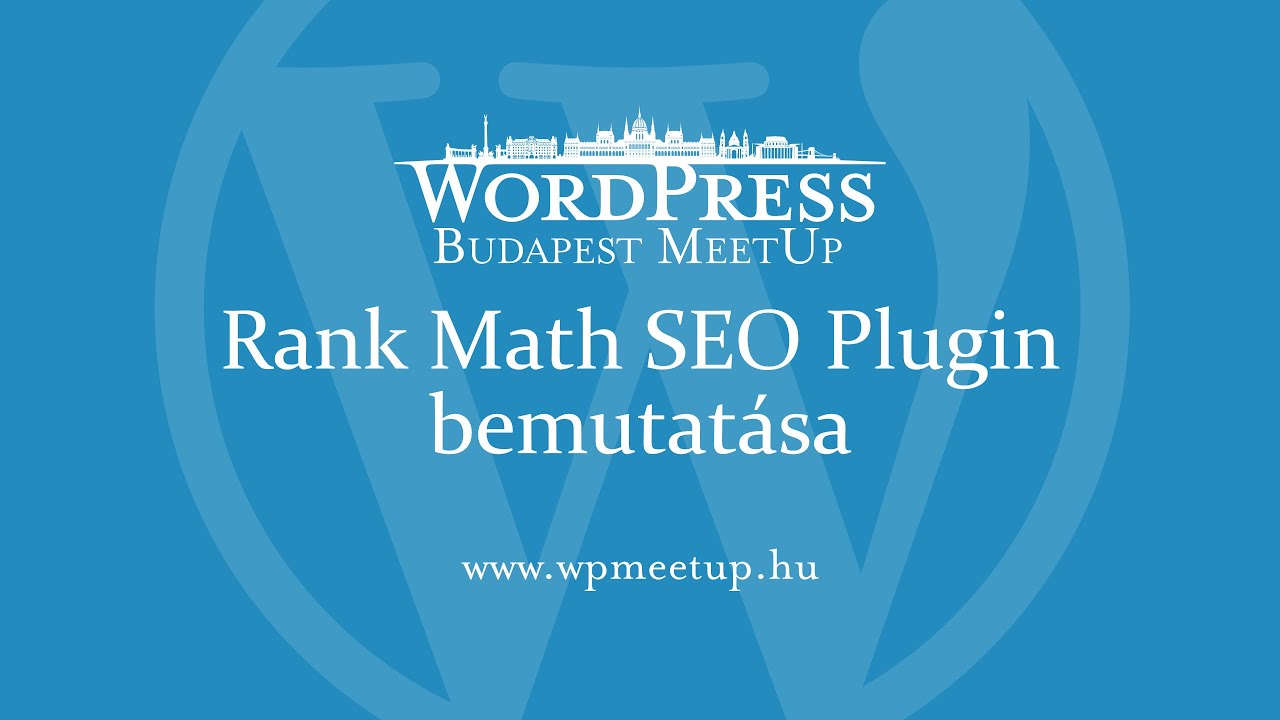 WordPress SEO: RankMath SEO plugin bemutatása #wpmeetuphu - YouTube