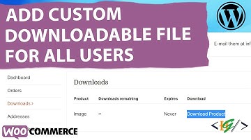 How to Add Custom Downloadable File for All Users in Downloads Section in My Account in WooCommerce