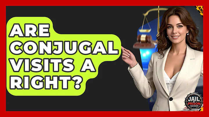 Are Conjugal Visits A Right? - Jail & Prison Insider