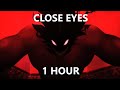 Close Eyes - 1 hour - DVRST