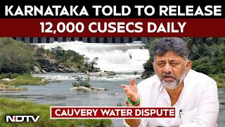 Cauvery Water Row Escalates: Karnataka Asked To Release 12,000 Cusecs To Tamil Nadu