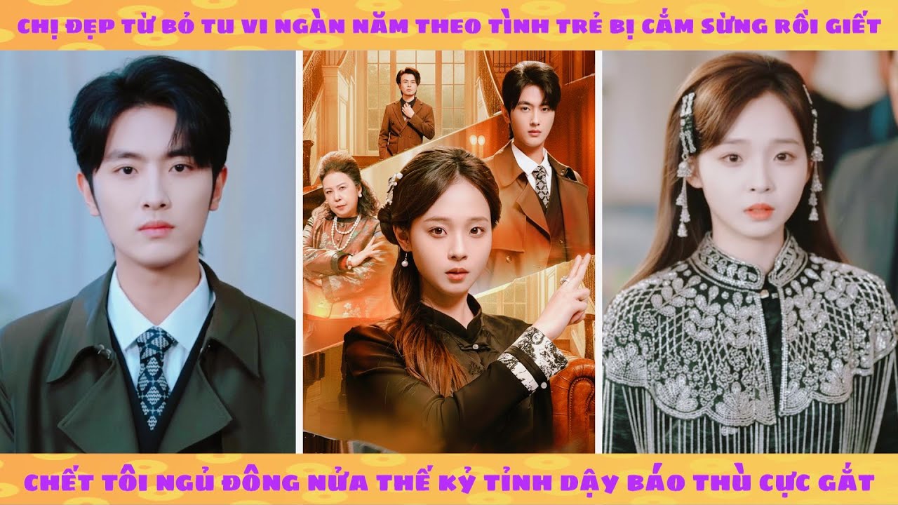 Nữ tu tiên đóng băng 50 tỉnh dậy trả thù tra nam, bảo vệ người yêu cũ