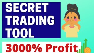 My Secret Trading Tool For 3000% Profit 