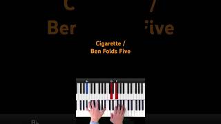 cigarette / Ben Folds Five