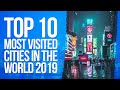 Top 10 Most Visited Cities In The World 2019