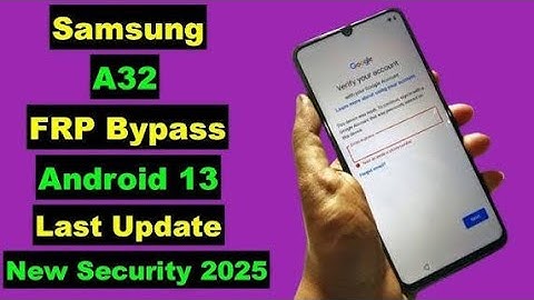 Final Method! Samsung A32 (SM-A325F) UC UD Android 13 , Remove Google Account, Bypass FRP 2025