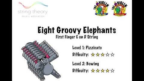 Eight Groovy Elephants - First Finger E on the D String on Violin