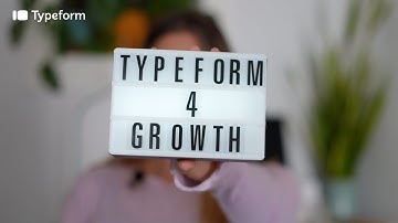 What is Typeform for Growth? Introducing Typeform