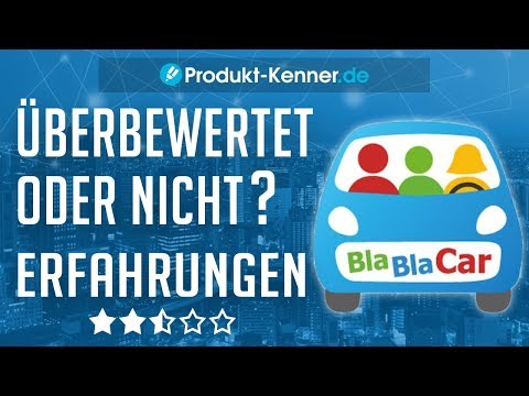 [FAZIT] BlaBlaCar Erfahrungen + Review | Vermittlungszentrale im TEST! Mitfahrgelegenheiten finden