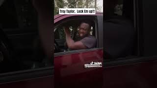 Trey Taylor,  Lock em up!!!! #fypage #fypシ #foryoupage #tiktok #lipsync #trending #viral #funny