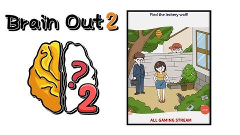 Brain Out 2 Level 97 || find the lechery wolf!  Gameplay