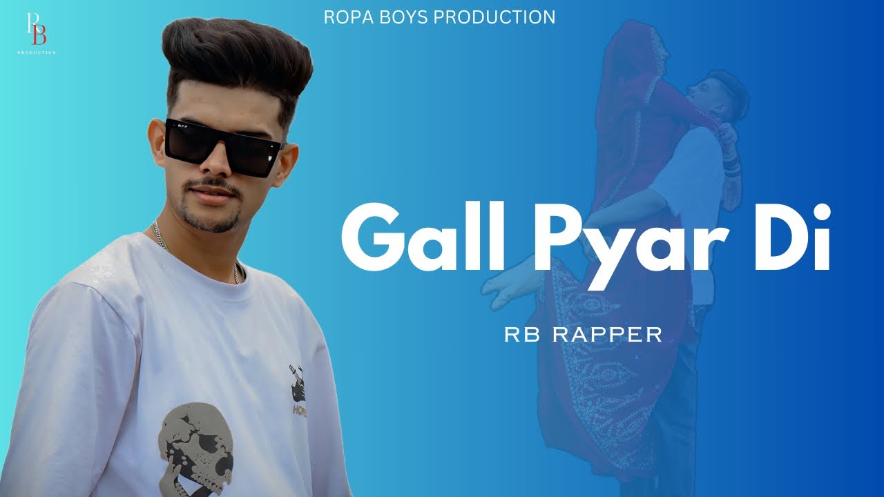 Mira Gall Pyar Di (Office Video) RB Rapper | New Punjabi Song 2024 en YouTube Mira Gall Pyar Di (Office Video) RB Rapper | New Punjabi Song 2024 en YouTube
