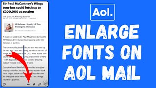 how to enlarge fonts on aol mail app